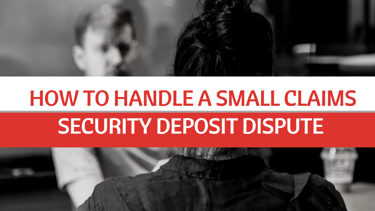 How to Handle a Small Claims Security Deposit Dispute with Long Beach Tenants